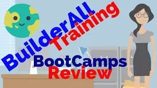 BuilderALL BUSINESS TRAINING...BuilderAll BOOTCAMPS Review