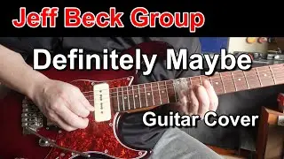 Jeff Beck Group/Definitely Maybe【Guitar Cover】