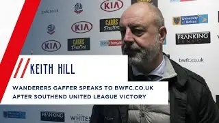 KEITH HILL | Wanderers boss after Southend home victory