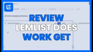 REVIEW LEMLIST: DOES IT WORK TO GET CUSTOMERS?