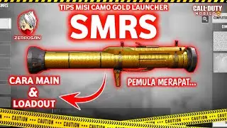 Tips Camo Gold Launcher SMRS Codm (Pemula) | CODM TIPS & TRICK
