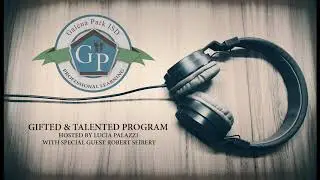 Podcast # 1 Gifted & Talented w Robert Siebert
