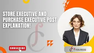 Store Executive And Purchase Executive Post Explanation || Future Creation Placement Consultancy.