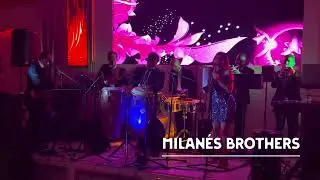 Latin Band en Los Angeles - Milanes Brothers (818)2691727 - Mix Cumbia, Salsa y Merengue