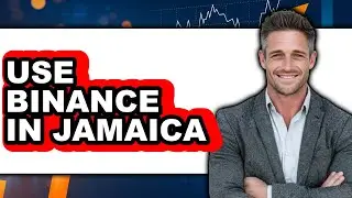 How to Use Binance in Jamaica (Easy Method)