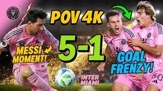🔥POV 4K: I Watched MESSI Magic Leads Inter Miami to 5-1 Victory!
