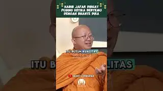 HABIB JAFAR DIBUAT PUSING KETIKA BERTEMU DENGAN BHANTE DIRA - ONAD LOGIN CLOSE THE DOOR