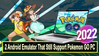 2 Working Android Emulator For Pokemon GO PC 2022 | PGSharp 1.72.1