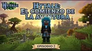 Nueva aventura Hytale. capitulo 2