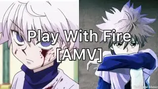 Killua Zoldyck - Play With Fire [AMV]