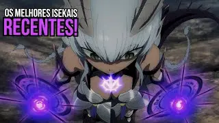 10 RECENTES E INCRÍVEIS ANIMES ISEKAI PARA TODOS OS GOSTOS!