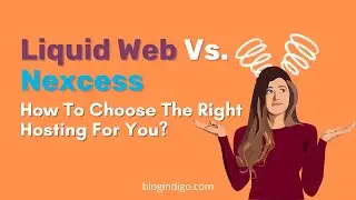 Liquid Web Vs. Nexcess | Which One Is For You?