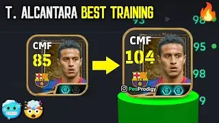 104 Rated Free Epic Thiago Alcantara Best Training Guide - How to train T. Alcantara in eFootball 26