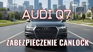 CANLOCK w Audi Q7 👑 | Najwyższy Poziom Ochrony Luksusowego SUV-a | Niewidzialny Immobilizer Cyfrowy