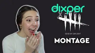 DEAD BY DAYLIGHT AND DIXPER TOURNAMENT MONTAGE