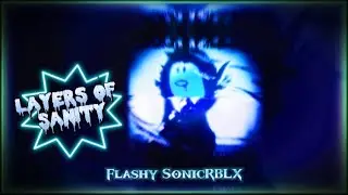 CapCut Edit//Layers of Sanity ~ Flashy SonicRBLX