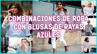 combinaciones de ropa con blusa rayas azules