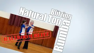Blitzing the Natural Top in Rumba!