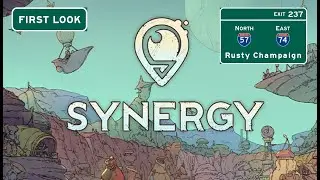 Synergy First Look - Building a Civilization and Making a Mess!