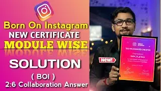 Born on Instagram Certificate Module wise solution | 2:6 collaborate with Remix & collabs Ans ✅