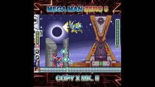 Mega Man Zero 3 | Quick Kill - Copy X Mk. II