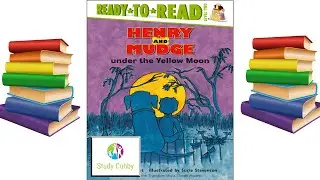 Study Cubby - Henry and Mudge Under the Yellow Moon - Books Read Aloud