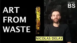 Nicolas Delay - Interview - ART from Waste - Galerie BS - FR