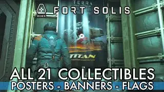 Fort Solis All Collectibles Locations (Posters, Banners, Flags)