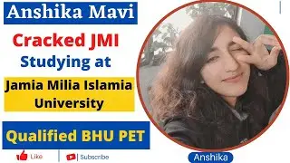 How Anshika Mavi Cracked Jamia Entrance 2021| Qualified BHU PET Strategy Followed By Anshika