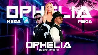 Adk Music, Mister FILD  -  MEGA OPHELIA