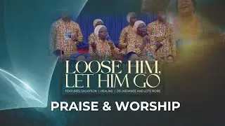 Praise & Worship by DCLM Edo Choir || Day 1 || Loose Him, Let Him Go || GCK