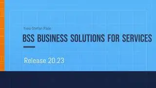 Neuerungen BSS Software f&uuml;r Dienstleister V 20.23 auf Basis von Dynamics 365 Business Central