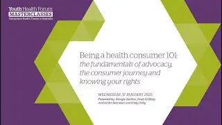 Consumer 101: the fundamentals of advocacy, the consumer journey and knowing your rights