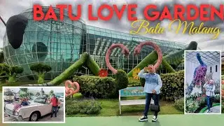 BALOGA   BATU LOVE GARDEN BATU MALANG TERBARU 2022   JATIM PARK 4 BATU MALANG 1