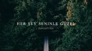 Her şey seninle güzel - Rashad ft Naz (acoustic cover)
