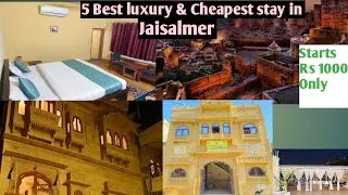 Top 5 best luxury & cheapest stay in Jaisalmer | Hotel near Jaisalmer Fort|Best Hotels in Jaisalmer
