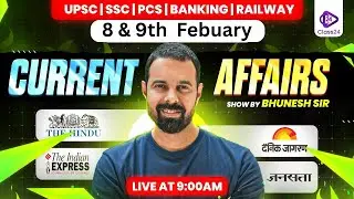 8th & 9th Feb 2026 Current Affairs | Current Affairs Today | The Hindu Analysis by Bhunesh Sir