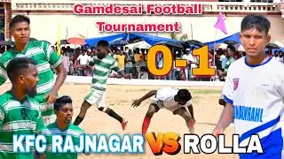 Rolla 🆚 KFC Rajnagar || 2nd Round Match || Gamdesai, Rajnagar Football Tournament 2023