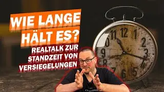 Was heisst Standzeit? Wie lange halten Versiegelungen, Wachse und Coatings?