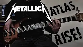 Metallica - Atlas, Rise! (Bass Cover)
