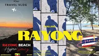 Rayong Beach / Job Trip #BurmeseSonicz