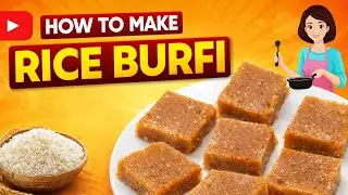 Rice Burfi 😋| Sweet Recipe 😋|Homemade Snacks Recipe For Kids 😋|Evening Snacks/Snacksbox Recipe 😋