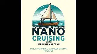 ⛵ Small Boats, Big Community: Dan Roeder and the West Coast Trailer Sailing Squadron 🌊