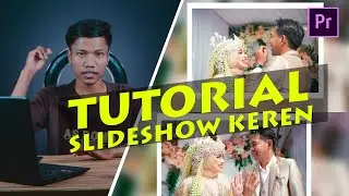 Cara Mudah Membuat Slideshow Foto Keren Banget - Adobe Premiere Pro
