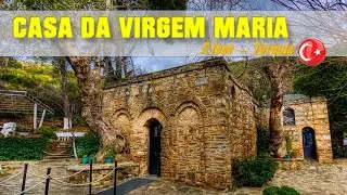 CASA DA VIRGEM MARIA - ÊFESO - TURQUIA (House of Virgin Mary - Ephesus - Turkey)