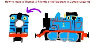 How to make a Thomas & Friends ortho/diagram in Google Drawing Tutorial (Part 5: front view)