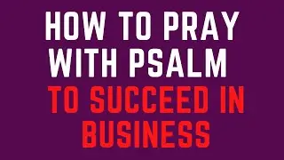 How to use Psalm to Be Successful in Business