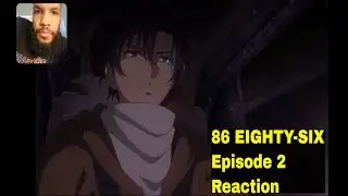 Spearhead! 86 EIGHTY-SIX Episode 2 Reaction