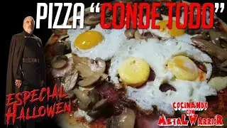 Pizza Conde Todo - Especial Halloween Cocinando con MetaLWarrioR