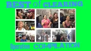 BEST OF CLEARING OPERATION COMPILATION | SIGAWAN, HIYAWAN, AWAYAN, PISIKALAN!